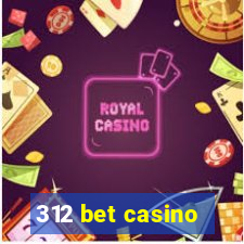 312 bet casino